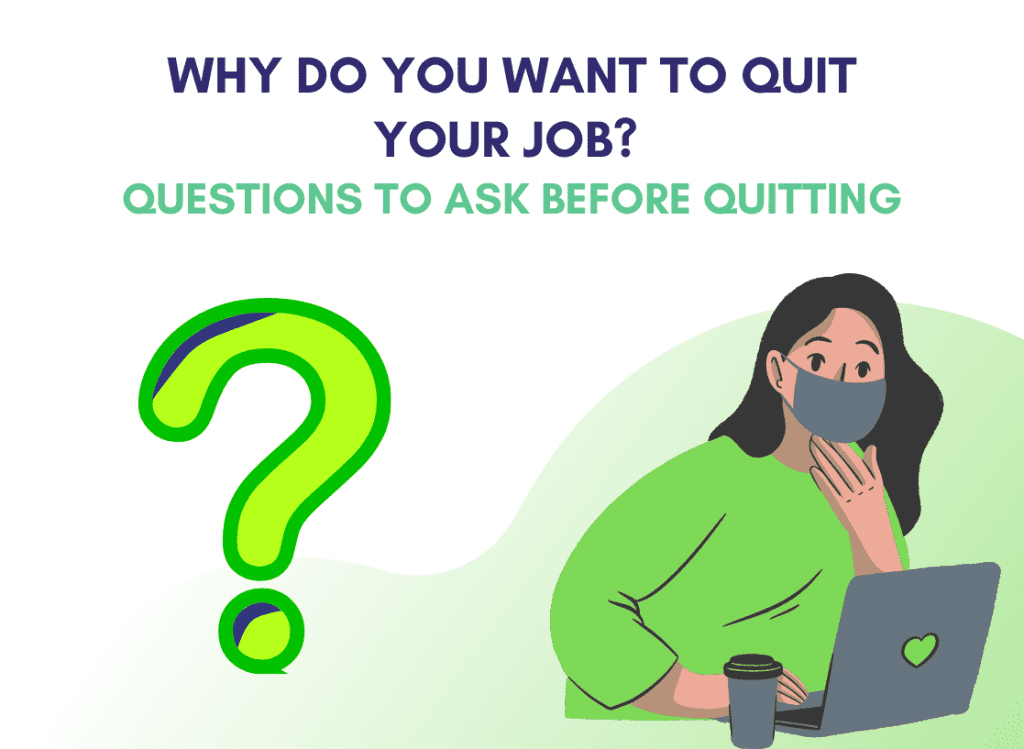 Questions to Ask Yourself Before Quitting a Job