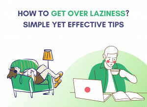 How to Get Over Laziness